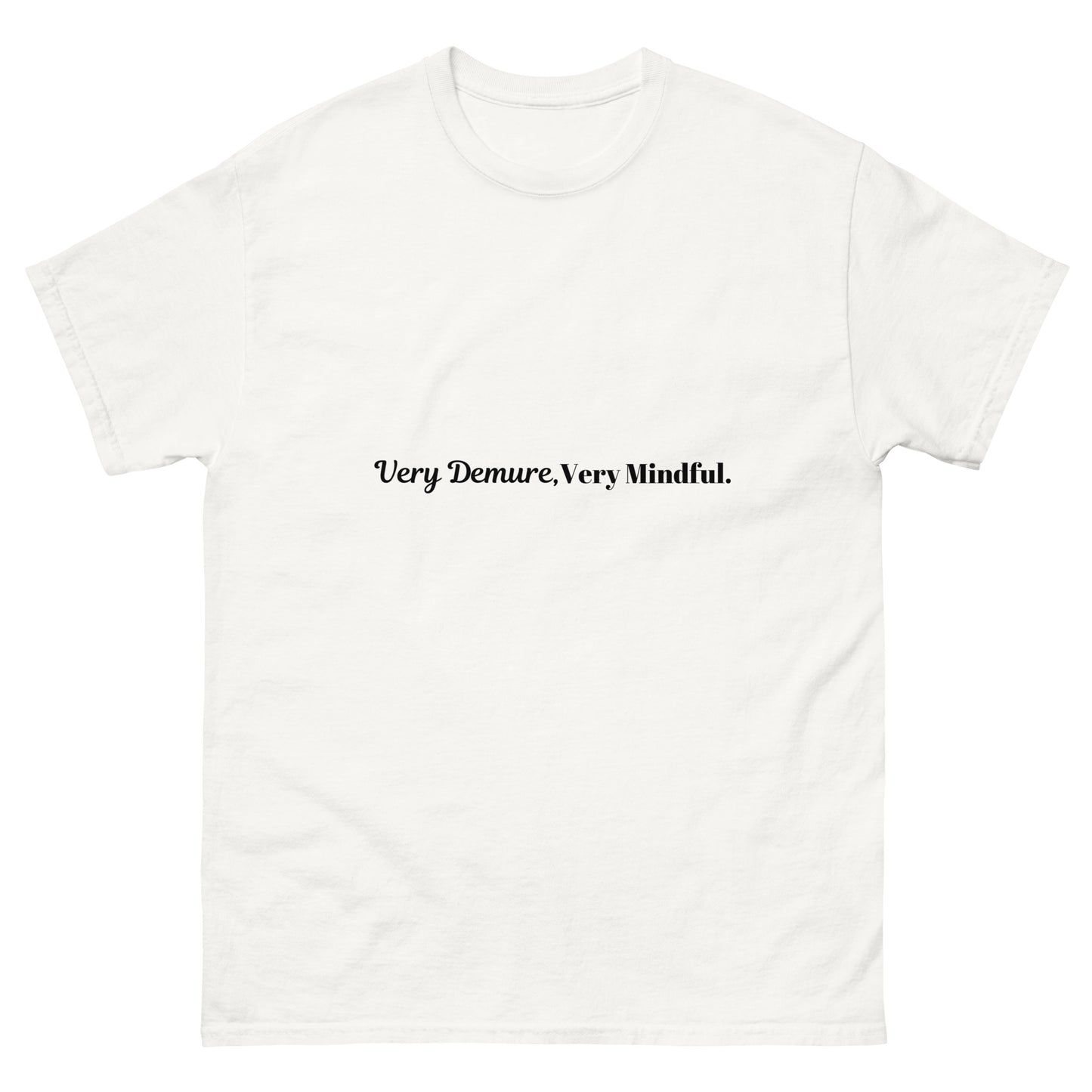 Very Demure, Very Mindful Tee